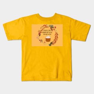 You are the pumpkin spice in my latte Kids T-Shirt